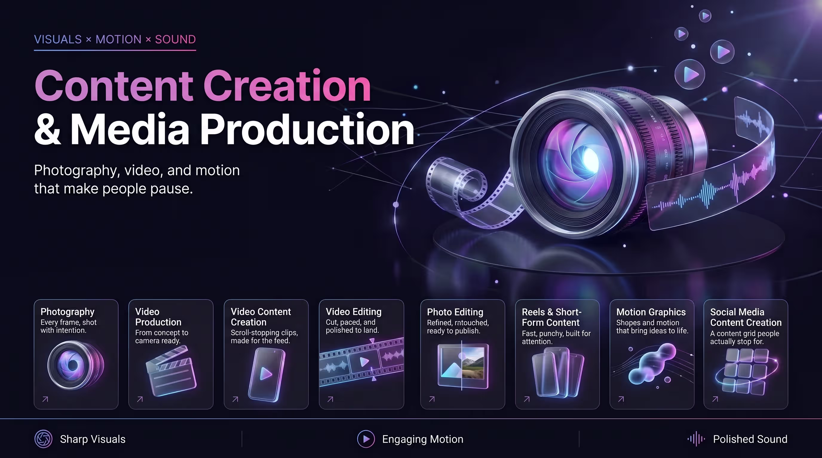 Content Creation & Media Production. Photography, Video Production, Video Content Creation, Video Editing, Photo Editing, Reels & Short-Form Content, Motion Graphics, Social Media Content Creation.